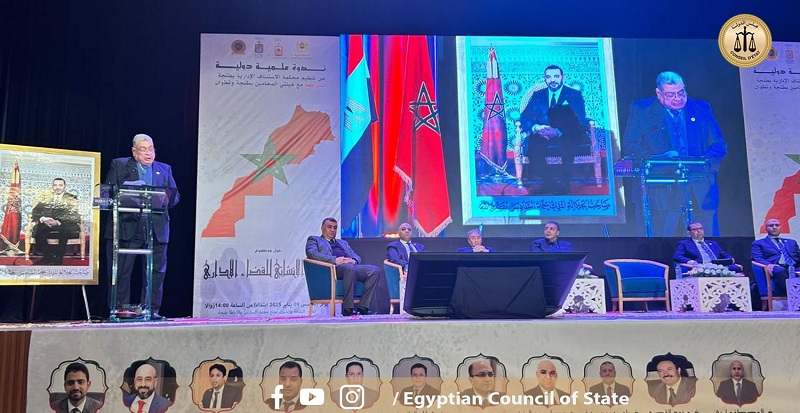 لتعميق تبادل الخبرات.. رئيس مجلس الدولة يشارك في ندوة «الدور الإنشائي للقضاء الإداري» بالمغرب

