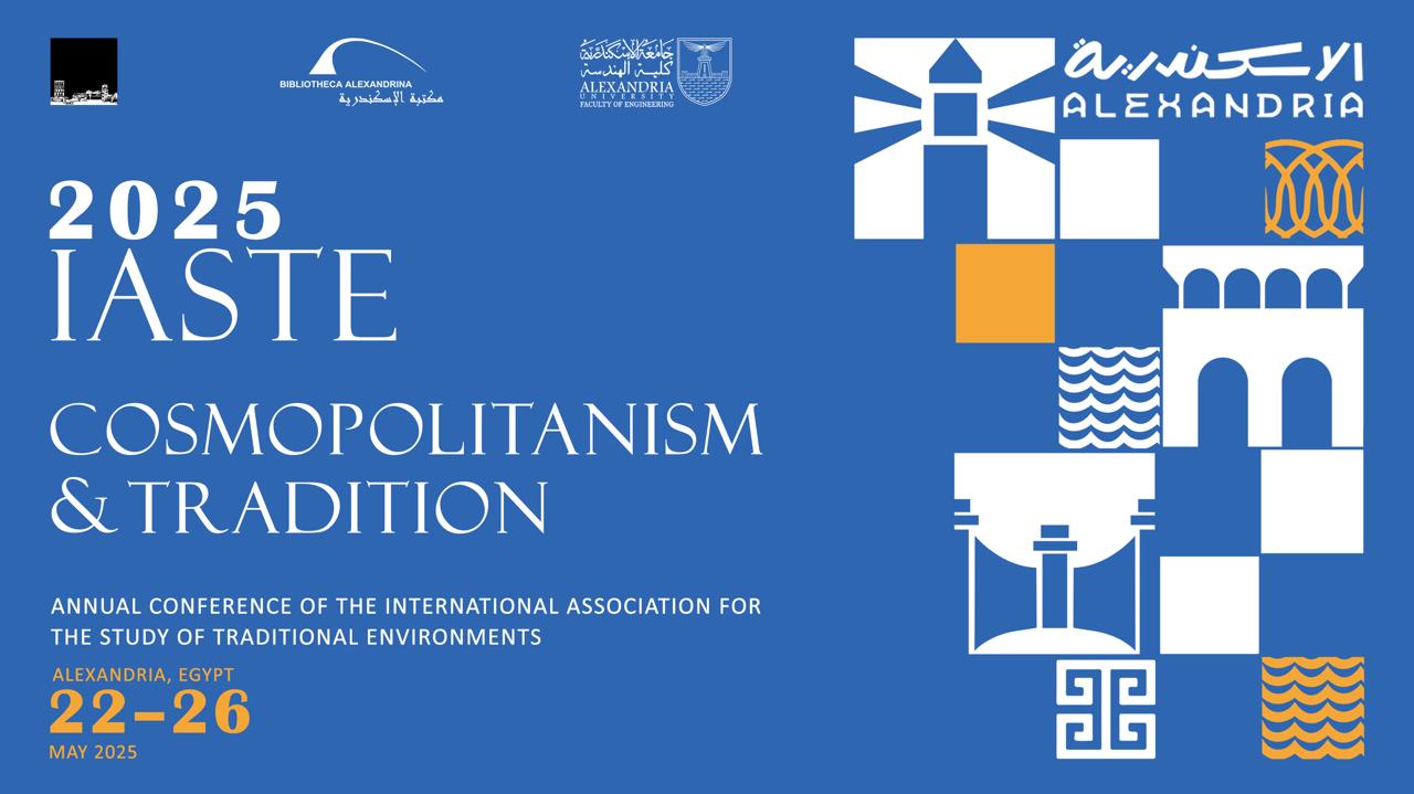مكتبة الإسكندرية تحتضن المؤتمر العشرين لـ IASTE تحت شعار 